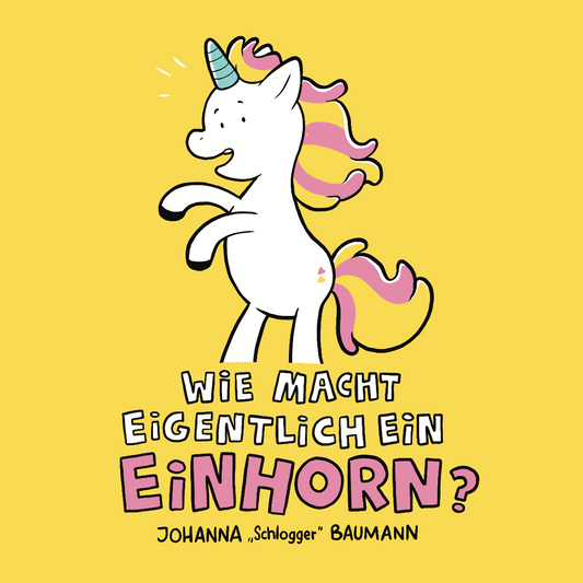 Buch "Wie macht eigentlich ein Einhorn?"